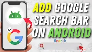 How to Add Google Search Bar on Android Home Screen &ndash; Quick Setup Guide 🔍📱