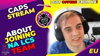 G2 Caps About Joining NA LCS Team 🤔