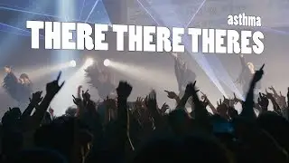 THERE THERE THERES - asthma /180408/ギュウ農フェス