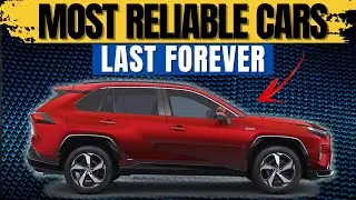 12 Most RELIABLE Cars You'll NEVER Regret Buying in 2025