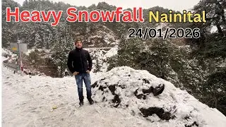 Nainital Snowfall Heavy..update 24 January 2026
