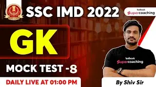 SSC IMD General Awareness Classes 2022 | GK Mock Test -8 for SSC IMD Scientific Assistant | Shiv Sir