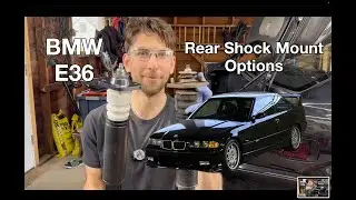 E36 Rear Shock Mount Types - Fully Explained!