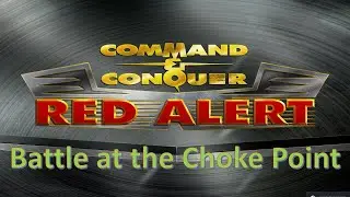 Command and Conquer Red Alert Remastered 4v4 (Battle at the Choke Point)