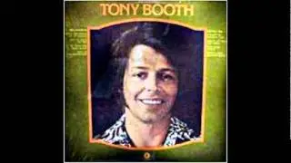 Tony Booth - Don't Let True Love Slip Away