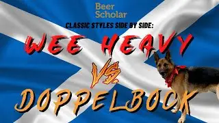 Wee Heavy vs. Doppelbock: Side-by-Side