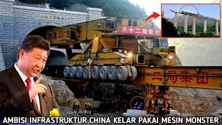 Ambisius‼️ China Selesaikan Ambisi Infrastruktur 