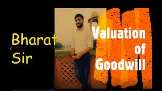 #Goodwill Class 3 Part 1 #BharatSir #Question practice #Superprofitmethod #GalacticInstitute