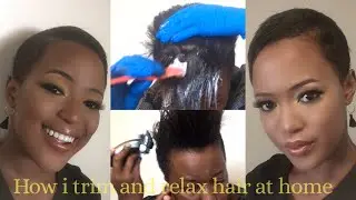 SHORT HAIR TRANSFORMATION: how I  Cut , Relax and Style my short hair at home|| pixie cut