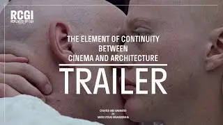The Element of Continuity Between Cinema & Architecture: Prelude Trailer.
