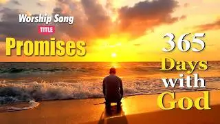 Day #006 | Powerful Praise and Worship | Trusting in God&rsquo;s Promises #GospelSong