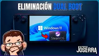 C&oacute;mo deshacer Dual Boot en tu Steam Deck