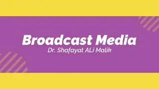 Broadcast Media | CSS Exam | PMS Exam | Mass Communication | Lecture in Urdu/Hindi