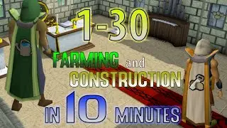 OSRS: 30 Farming AND Construction levels in 10 MINUTES