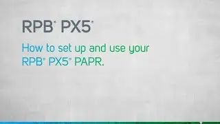 How to Set Up the PX5 PAPR | GVS-RPB