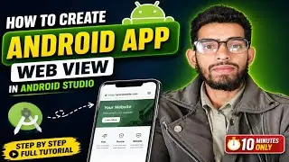 How to Create WebView App in Android Studio | Convert Website to App (2026)