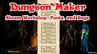 Dungeon Maker Update 20 - Steam Workshop, Fonts, and Bug Fixes