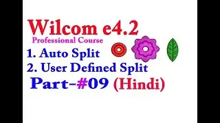 How to Use Auto Split and User Defined split embroidery designs tutorials wilcom e4.2 part-09(Hindi)