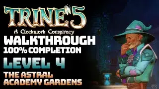 Trine 5: A Clockwork Conspiracy - The Astral Academy Gardens (100% Completion || Hard Difficulty)