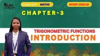 Trigonometric Functions Class 11 Chapter 3 Intro | CBSE Board Exams 2026