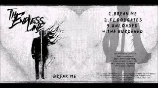 Break Me - Break Me EP - The Endless Line - 2016