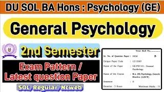 General Psychology BA Hons Psychology GE 2nd Semester question paper du sol #2ndsem #solexam