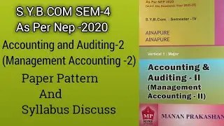 S.y.b.com Sem-4| Accounting and Auditing-2 (Management Accounting -2)| As Per Nep -2020| 