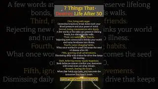 7 Things That Destroy Life After 50｜Wise Aging