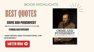 Crime and Punishment by Fyodor Dostoyevsky- Best Quotes