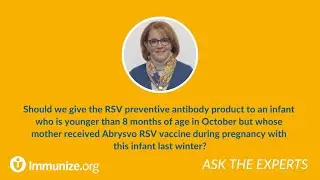 If a mother received Abrysvo RSV vaccine in pregnancy, does the infant need RSV preventive antibody?
