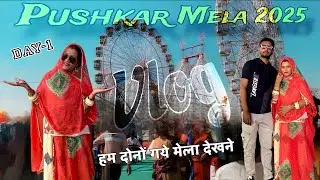PUSHKAR MELA  2025 VLOG ( Day -1) | Vinnu Rajasthani Vlogs