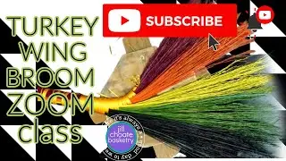 BROOM MAKING - CLEAN SWEEP SUNDAYS: Turkey Wing ZOOM BROOM class