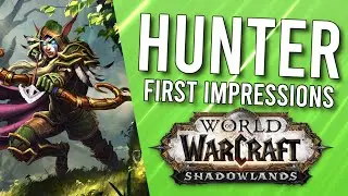 Hunters In Shadowlands Alpha! First Impression - WoW: Shadowlands Alpha