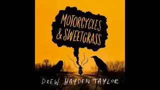 Motorcycles & Sweetgrass - Drew Hayden Taylor