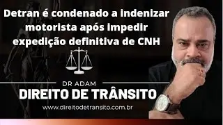 259. Detran &eacute; condenado a indenizar motorista #direitodetransito #multadetransito