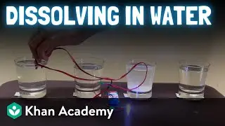 Dissolving substances in water | Middle school chemistry | Khan Academy