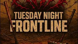 AHW Tuesday Night Frontline #1
