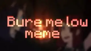 🌿|NZ| Bury me low |Meme|🌿