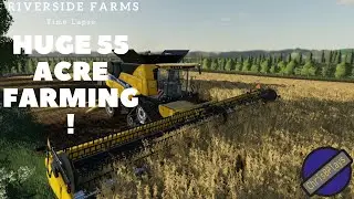 HUGE 55 ACRE FIELD HARVESTING | Time-lapse | Riverside Farms | Farming Simulator 19