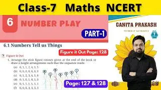 Class 7 Maths Ganita Prakash Chapter 6 Number Play | Part 1