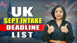 UK SEPT. INTAKE DEADLINE LIST | STUDY VISA UPDATES 2025 |  USA CANADA UK | THE VISA OFFIC