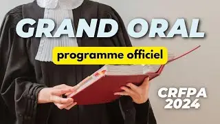Programme officiel Grand Oral du CRFPA 2024