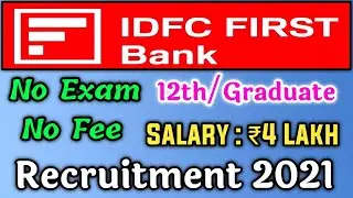 IDFC First Bank Vacancy 2021