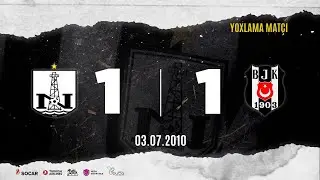 ARXİV: Neftçi 1:1 Beşiktaş | Yoxlama matçı | 03.07.2010