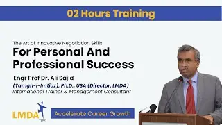 The Innovative Negotiation Skills For Personal & Professional Success | Dr Ali Sajid | LMDATrainings