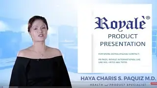 Royale Product Presentation 2019, Dra. Haya P. | What Royale food supplements should you take daily?