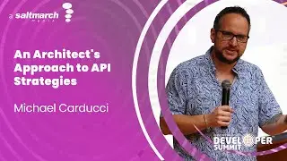 An Architect's Approach to API Strategies by Michael Carducci