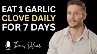 What Happens When You Eat One Clove of Garlic a Day for 7 Days (not what you think) |