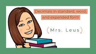 Decimals in standard, word, and expanded form