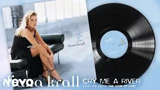 Diana Krall - Cry Me A River (Visualizer)